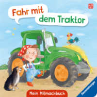 Fahr mit dem Traktor! Mein Bauernhof-Mitmachbuch : Mein Bauernhof-Mitmachbuch （1. Aufl. 2026. 24 S. Farbig illustriert. 190 mm）