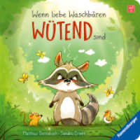 Wenn liebe Waschbären wütend sind (Wenn kleine Tiere große Gefühle haben) （1. Aufl. 2026. 24 S. Farbig illustriert. 190 mm）