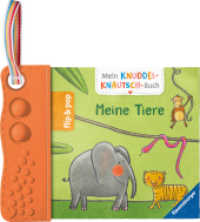 Mein Knuddel-Knautsch-Buch: flip&pop. Meine Tiere : Fühlbuch (Mein Knuddel-Knautsch-Buch) （1. Aufl. 2026. 10 S. Farbig illustriert. 130 mm）