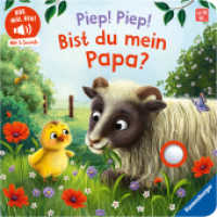 Hör mal hin - Piep! Piep! Bist du mein Papa? (Hör mal hin) （1. Aufl. 2026. 12 S. Farbig illustriert. 160 mm）