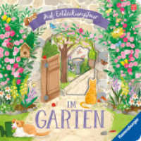 Auf Entdeckungstour: Im Garten （1. Aufl. 2026. 12 S. Farbig illustriert. 237 mm）