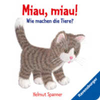 Miau, miau! - Wie machen die Tiere? （11. Aufl. 2014. 18 S. Farbig illustriert. 137 mm）