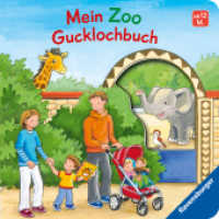 Mein Zoo Gucklochbuch (Mein Gucklochbuch) （14. Aufl. 2017. 20 S. Farbig illustriert. 130 mm）
