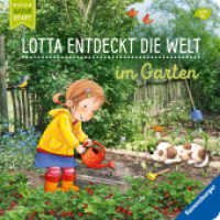 Lotta entdeckt die Welt: Im Garten (Mein Naturstart) （5. Aufl. 2021. 16 S. Farbig illustriert. 190 mm）