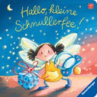 Hallo, kleine Schnullerfee! （6. Aufl. 2020. 16 S. Farbig illustriert. 190 mm）
