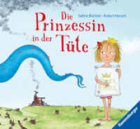 Die Prinzessin in der Tüte （6. Aufl. 2014. 40 S. Farbig illustriert. 225 x 245 mm）