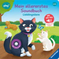 Play+ : Play+ Mein allererstes Soundbuch Lieblingstiere - ab 12 Monate (Mein allererstes Soundbuch) （1. Aufl.）