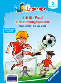 Leserabe 2. Lesestufe - 1:0 für Paul - Eine Fußballgeschichte (Leserabe - 2. Lesestufe) （3. Aufl. 2022. 48 S. Farbig illustriert. 240 mm）