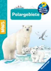 Ravensburger Minis, Wieso? Weshalb? Warum? - Polargebiete (Ravensburger Minis Wieso? Weshalb? Warum?) （1. Aufl. 2023. 24 S. Farbig illustriert. 165 mm）