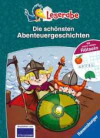 Leserabe Sonderausgaben - Die schönsten Abenteuergeschichten mit extra vielen Rätseln (Sonderausgaben) （1. Aufl. 2023. 128 S. Farbig illustriert. 240 mm）