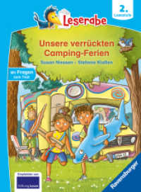 Leserabe 2. Lesestufe - Unsere verrückten Camping-Ferien (Leserabe - 2. Lesestufe) （2. Aufl. 2024. 48 S. Farbig illustriert. 240 mm）