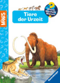 Ravensburger Minis, Wieso? Weshalb? Warum? - Tiere der Urzeit (Ravensburger Minis Wieso? Weshalb? Warum?) （1. Aufl. 2024. 24 S. Farbig illustriert. 165 mm）