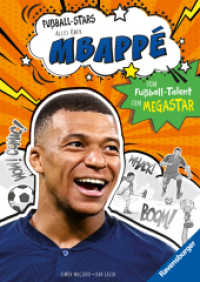 Fußball-Stars - Alles über Mbappé. Vom Fußball-Talent zum Megastar (Megastars) （4. Aufl. 2024. 128 S. Schwarz-weiß illustriert. 215 mm）