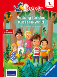 Rettung für den Klassen-Wald - Lesen lernen mit dem Leseraben - Erstlesebuch - Kinderbuch ab 6 Jahren - Lesenlernen 1. K (Leserabe - 1. Lesestufe) （1. Aufl. 2024. 48 S. Farbig illustriert. 243 mm）