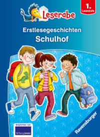 Erstlesegeschichten: Schulhof - Leserabe 1. Klasse - Erstlesebuch für Kinder ab 6 Jahren (Leserabe - Sonderausgaben) （1. Aufl. 2024. 96 S. Farbig illustriert. 170 mm）