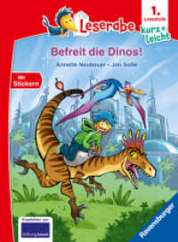 Leserabe 1. Lesestufe Kurz und leicht - Befreit die Dinos! (1. Lesestufe Kurz und leicht) （1. Aufl. 2026. 48 S. Farbig illustriert. 240 mm）