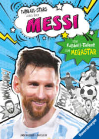 Fußball-Stars - Alles über Messi. Vom Fußball-Talent zum Megastar (Megastars) （1. Aufl. 2025. 128 S. Schwarz-weiß illustriert. 215 mm）