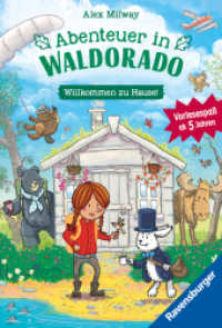 Abenteuer in Waldorado. Willkommen zu Hause - Band 1 （1. Aufl.）