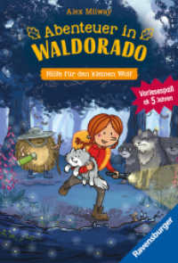 Abenteuer in Waldorado. Hilfe f&uuml;r den kleinen Wolf - Band 2 （1. Aufl.）