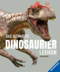 Das ultimative Dinosaurierlexikon: auf dem neusten Stand der Forschung! Das Geschenk für kleine und große Dino-Fans （2. Aufl. 2023. 160 S. Farbig illustriert. 287 mm）