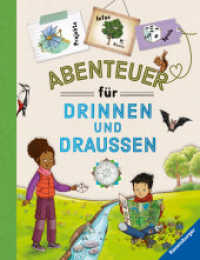 Abenteuer für drinnen und draußen （1. Aufl. 2024. 120 S. Farbig illustriert. 265 mm）