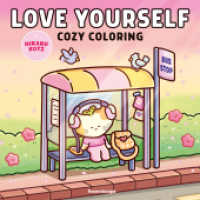 Cozy Coloring - Love Yourself (Cozy Coloring) （1. Aufl.）