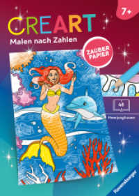 CreArt Malen nach Zahlen ab 7 - Zauberpapier: Meerjungfrauen (CreArt Malen nach Zahlen) （1. Aufl. 2026. 48 S. Farbig illustriert. 295 mm）