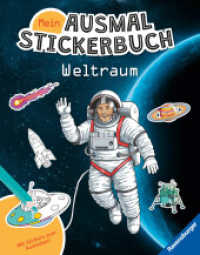 Mein Ausmalstickerbuch - Weltraum (Mein Ausmalstickerbuch) （1. Aufl. 2025. 24 S. Farbig illustriert. 300 mm）