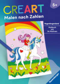 CreArt Malen nach Zahlen ab 5: Regenbogenland (CreArt Malen nach Zahlen) （2. Aufl. 2024. 24 S. Farbig illustriert. 295 mm）