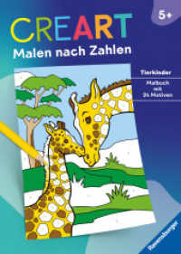 CreArt Malen nach Zahlen ab 5: Tierkinder (CreArt Malen nach Zahlen) （2. Aufl. 2024. 24 S. Farbig illustriert. 295 mm）