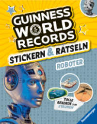 Guinness World Records Stickern und Rätseln: Roboter (Guinness World Records)