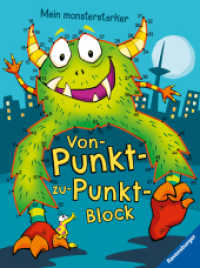 Mein monsterstarker Von-Punkt-zu-Punkt-Block （5. Aufl. 2022. 224 S. Schwarz-weiß illustriert. 195 mm）