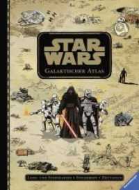 Star Wars - Galaktischer Atlas : Land - und Sternkarten + Steckbriefe + Zeittafeln