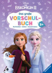 Disney Die Eiskönigin 2 - Das große Vorschulbuch : Buchstaben, Zahlen, Konzentration (Disney) （12. Aufl. 2019. 96 S. Farbig illustriert. 295 mm）