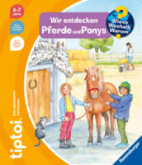 tiptoi® Wieso? Weshalb? Warum? - Wir entdecken Pferde und Ponys (Wieso? Weshalb? Warum?) （3. Aufl. 2022. 16 S. Farbig illustriert. 278 mm）