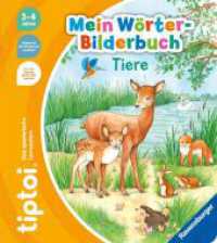 tiptoi® Mein Wörter-Bilderbuch - Tiere (Mein Wörter-Bilderbuch) （3. Aufl. 2022. 12 S. Farbig illustriert. 242 mm）