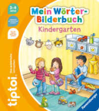 tiptoi® Mein Wörter-Bilderbuch - Kindergarten (Mein Wörter-Bilderbuch) （6. Aufl. 2022. 12 S. Farbig illustriert. 242 mm）