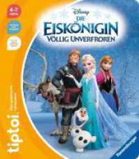 tiptoi® Die Eiskönigin - Völlig unverfroren (tiptoi®) （4. Aufl. 2022. 24 S. Farbige Fotos. 270 mm）