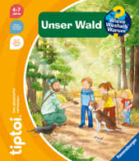 tiptoi® Wieso? Weshalb? Warum? - Unser Wald (Wieso? Weshalb? Warum?) （2. Aufl. 2023. 16 S. Farbig illustriert. 278 mm）