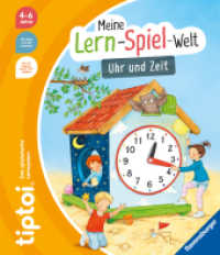tiptoi® Uhr und Zeit (tiptoi® Meine Lern-Spiel-Welt) （1. Aufl. 2024. 16 S. Farbig illustriert. 278 mm）