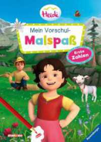 Heidi - Mein Vorschul-Malspaß Erste Zahlen (Heidi) （2. Aufl. 2021. 32 S. Farbig illustriert. 295 mm）