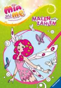 Mia and me - Malen nach Zahlen ab 5 (Mia and me) （4. Aufl. 2021. 24 S. Farbig illustriert. 295 mm）