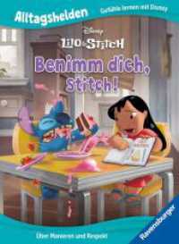 Alltagshelden - Gefühle lernen mit Disney: Lilo & Stitch - Benimm dich, Stitch! - Über Manieren und Respekt - Bilderbuch (Alltagshelden - Gefühle lernen mit Disney) （1. Aufl. 2024. 32 S. Farbig illustriert. 240 mm）