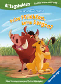 Alltagshelden - Gefühle lernen mit Disney: Disney Der König der Löwen - Keine Pflichten, keine Sorgen? Über Verantwortun (Alltagshelden - Gefühle lernen mit Disney) （1. Aufl. 2025. 32 S. Farbig illustriert. 240 mm）