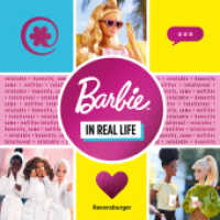 Barbie - In Real Life （1. Aufl. 2025. 128 S. Farbige Fotos. 175 mm）