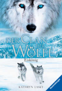 Der Clan der Wölfe, Band 4 - Eiskönig (Der Clan der Wölfe 4) （5. Aufl. 2018. 256 S. 180 mm）