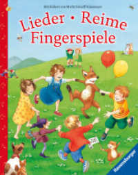 Lieder, Reime, Fingerspiele （11. Aufl. 2013. 120 S. Farbig illustriert. 270 mm）