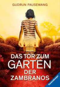Das Tor zum Garten der Zambranos (Ravensburger Taschenbücher 58036) （25. Aufl. 2017. 188 S. 180 mm）