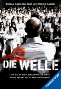 Die Welle : Der Roman nach dem Film von Dennis Gansel (Ravensburger Taschenbücher 58283) （11. Aufl. 2017. 157 S. Farbige Fotos. 180 mm）