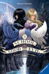 The School for Good and Evil, Band 1 - Es kann nur eine geben (The School for Good and Evil 1) （9. Aufl. 2017. 512 S. Schwarz-weiß illustriert. 210 mm）